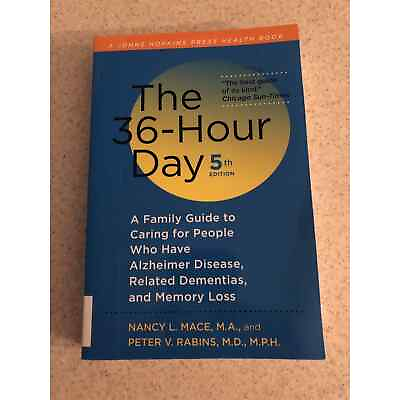 #ad The 36 Hour Day fifth edition: The 36 Hour Day: A Family Guide to Caring for Pe