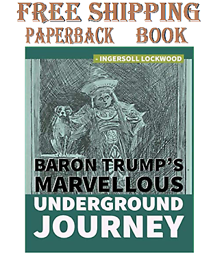 #ad Baron Trump#x27;s Marvellous Underground Journey Paperback – April 21 2020