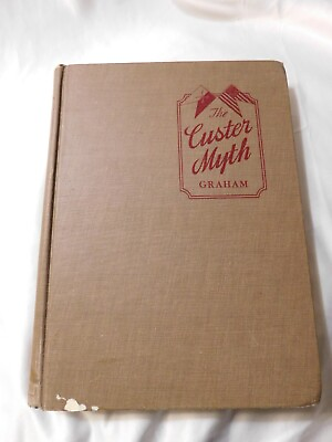 #ad The Custer Myth A Source Book of Custeriana by Colonel W. A. Graham 1953