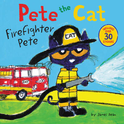 #ad Pete the Cat: Firefighter Pete Paperback By Dean James GOOD
