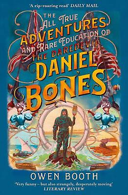#ad The All True Adventures and Rare Education of the Daredevil Daniel Bones by Ow