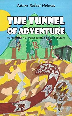 #ad The Tunnel of Adventure by Holmes Adam Rafael Paperback softback Book The