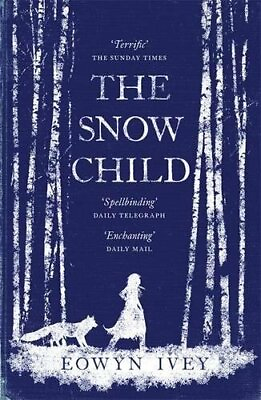 #ad The Snow Child: The Richard and Judy Bestseller by Ivey Eowyn Book The Fast