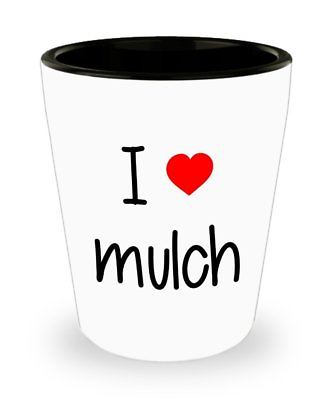#ad I Love Mulch Shot Glasses Funny Birthday Gift Idea