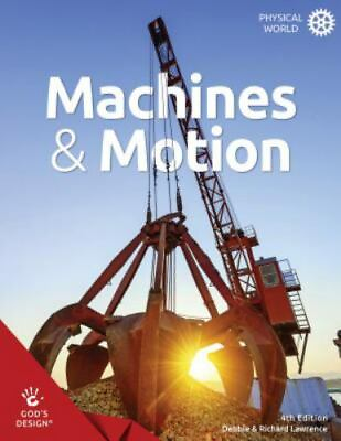 #ad Machines amp; Motion God#x27;s Design by Debbie amp; Richard Lawrence paperback