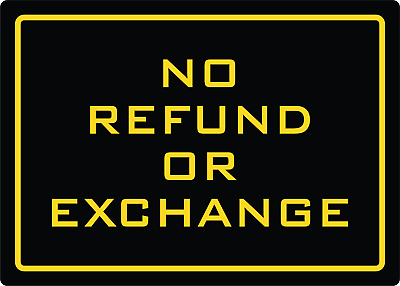 #ad NO REFUND OR EXCHANGE RETAIL STOREFRONT WINDOW Adhesive Vinyl Sign Decal $8.99
