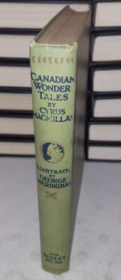 #ad Canadian Wonder Tales Cyrus Macmillan Antique 1918 Illus. Sheringham