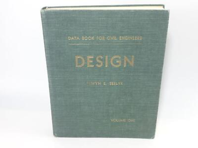 #ad DESIGN Data Book For Civil Engineers Elwyn Seelye 1960 Volume 1 HC Good Read