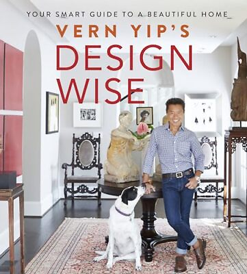 #ad Vern Yip#x27;s Design Wise: Your Smart Guide to a Beautiful Home