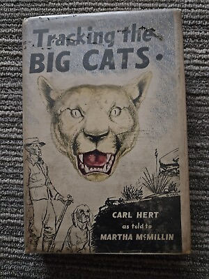 #ad Tracking the Big Cats by Carl Hert 1955 First Ed