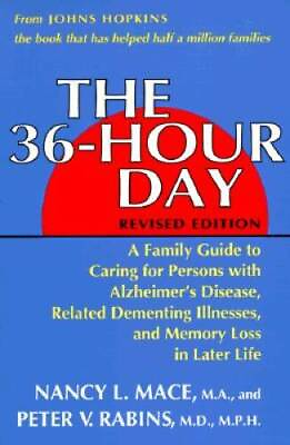 #ad The 36 Hour Day: A Family Guide to Caring for Persons With Alzheimer#x27;s Di GOOD