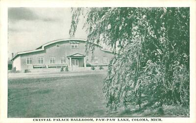 #ad COLOMA Michigan MI CRYSTAL PALACE BALLROOM Paw Paw Lake VINTAGE Postcard