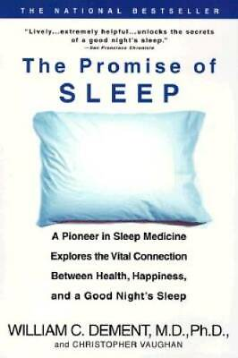 #ad The Promise of Sleep: A Pioneer in Sleep Medicine Explores the Vital Conn GOOD