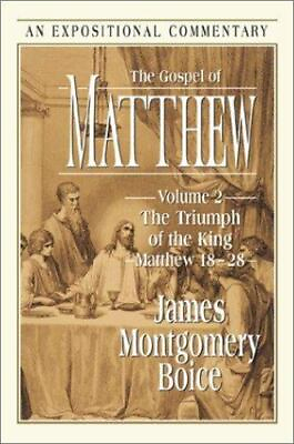 #ad The Gospel of Matthew: The Triumph of the King Matthew 18 28 Exp VERY GOOD