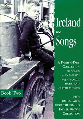 #ad Ireland the Songs: A Fresh 4 part Collection of Songs and Ballads ... 1857200608