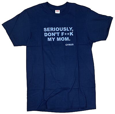 #ad Cyrus Seriously Don’t F**k My Mom T shirt 2010 Movie Fox Size Medium Navy Blue