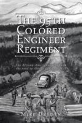 #ad The 95th Colored Engineer Regiment Mike Dryden