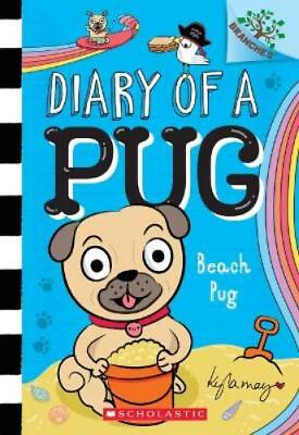 #ad Kyla May Beach Pug: A Branches Book Diary of a Pug #10 Paperback