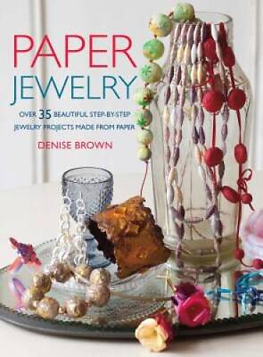 #ad Paper Jewelry: 35 Beautiful Step by step Jewelry Projects Made from Paper GOOD