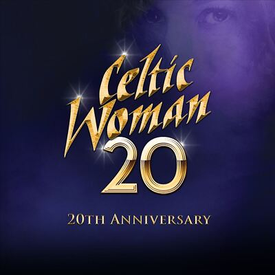 #ad CELTIC WOMAN 20 20TH ANNIVERSARY NEW CD