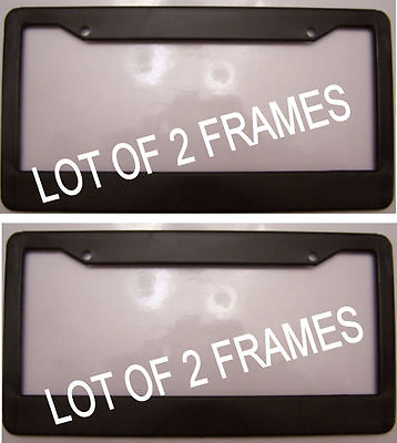 #ad LOT OF 2 BLACK PLASTIC blank no advertisement or text ad License Plate Frame