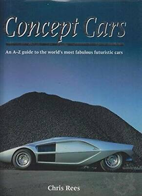 #ad Concept cars: An A Z guide to the world#x27;s most fabulous futuristic cars GOOD