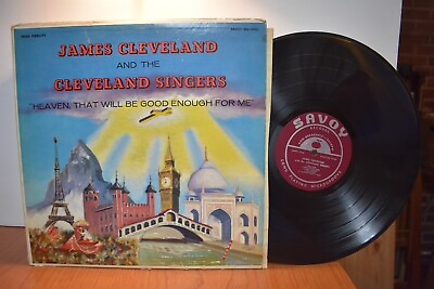 #ad James Cleveland Singers Heaven that will be Good Enough for Me LP Savoy Mono