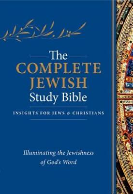 #ad The Complete Jewish Study Bible: Illuminating The Jewishness Of God#x27;s Word