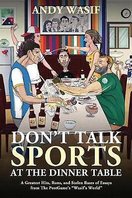 #ad Don#x27;t Talk Sports at the Dinner Table: A Greatest Hits Runs and Stolen Bases o