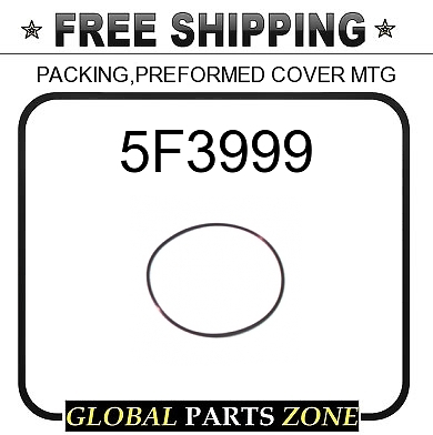 #ad 5F3999 PACKINGPREFORMED COVER MTG 782015 8T7277 1083566 for Caterpillar CAT