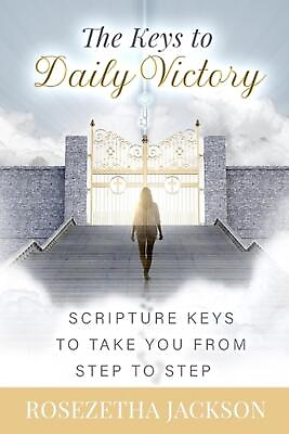 #ad The Keys to Daily Victory: Scripture Keys to Take You From Step to Step by Rosez