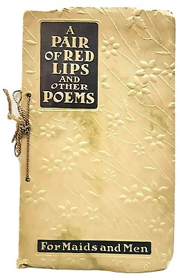 #ad A Pair Of Red Lips And Other Poems For Maids And Men Litchieild 1913