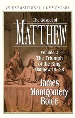 #ad The Gospel of Matthew: The Triumph of the King Matthew 18 28 Expositi GOOD
