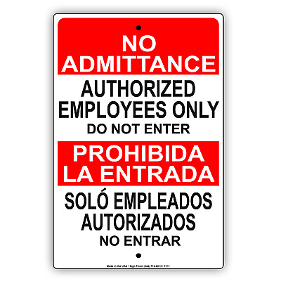 #ad No Admittance Authorized Employees Only Do Not Enter Notice Aluminum Metal Sign