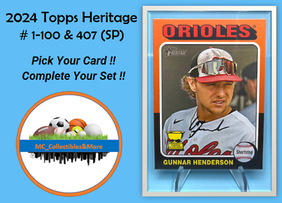#ad 2024 Topps Heritage Short Print SP # 1 100 #407 You Pick Complete Your Set