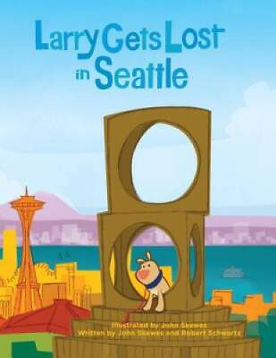 #ad Larry Gets Lost in Seattle Hardcover By John Skewes GOOD