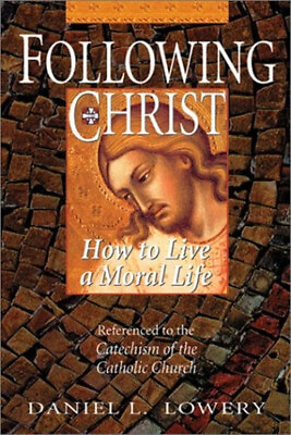 #ad Following Christ : Referenced to the Catechism of the Catholic Ch