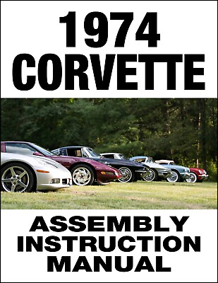 #ad 1974 Corvette Factory Assembly Instruction Manual Build Book 3 Hole Punch C3 NEW