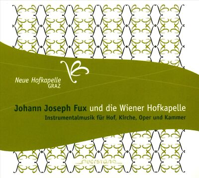 #ad JOHANN JOSEPH FUX UND DIE WIENER HOFKAPELLE NEW CD $37.57