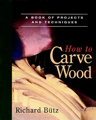 #ad How to Carve Wood: A Book of Projects and Techniques