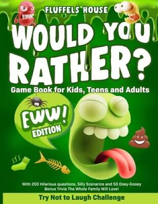 #ad Would You Rather Game Book for Kids Teens and Adults EWW Edition: Tr GOOD
