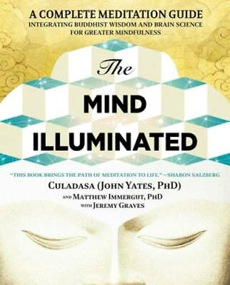#ad The Mind Illuminated: A Complete Meditation Guide Integrating Buddhist Wi GOOD