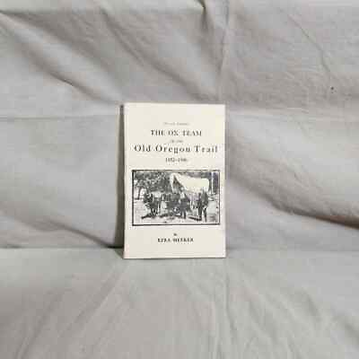 #ad The Ox Team or the Old Oregon Trail By Ezra Meeker 1852 1906 English Paperback
