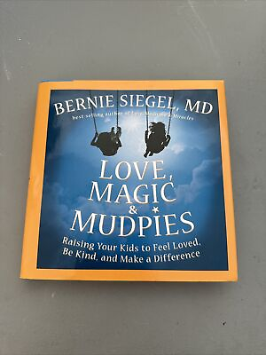 #ad Love Magic amp; Mudpies By Bernie Siegel MD