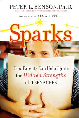 #ad Sparks : How Parents Can Ignite the Hidden Strengths of Teenagers Hardcover ...