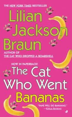 #ad The Cat Who Went Bananas Mass Market Paperback By Braun Lilian Jackson GOOD