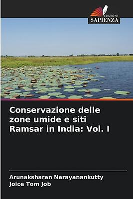 #ad Conservazione delle zone umide e siti Ramsar in India: Vol. I by Arunaksharan Na