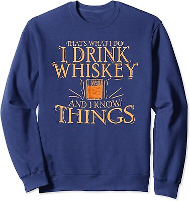 #ad Thats What I Do I Drink Whiskey And I Know Things Unisex Crewneck Sweatshirt $26.99