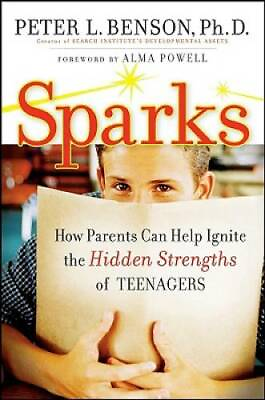 #ad Sparks: How Parents Can Ignite the Hidden Strengths of Teenagers GOOD