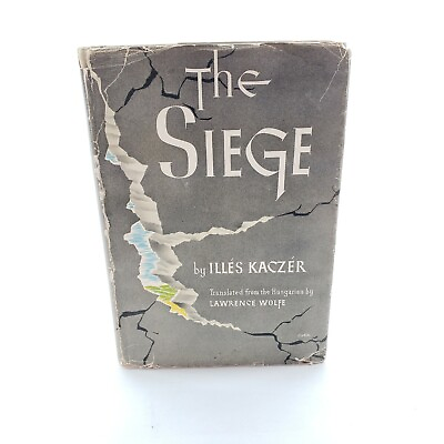 #ad The Siege by Illes Kaczer The Dial Press 1953 Hardcover w Dust Jacket Rare